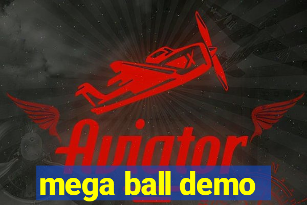 mega ball demo